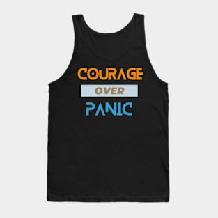 courage over panic Tank Top